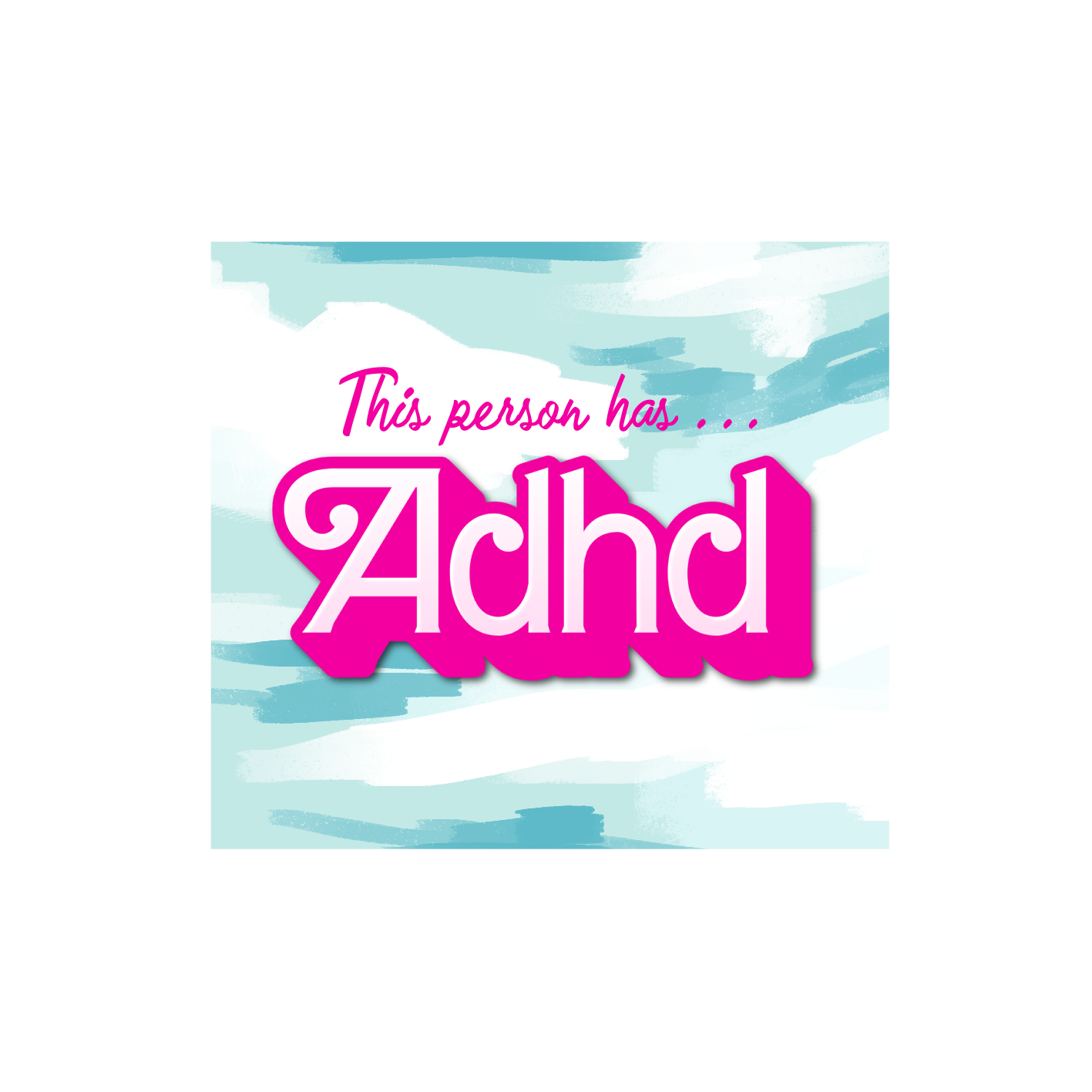 ADHD Barbie Sticker