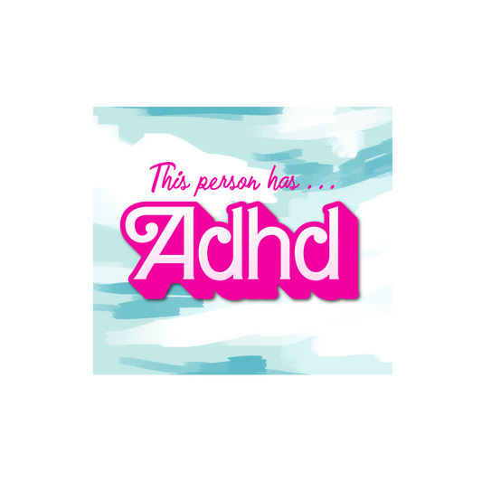 ADHD Barbie Sticker